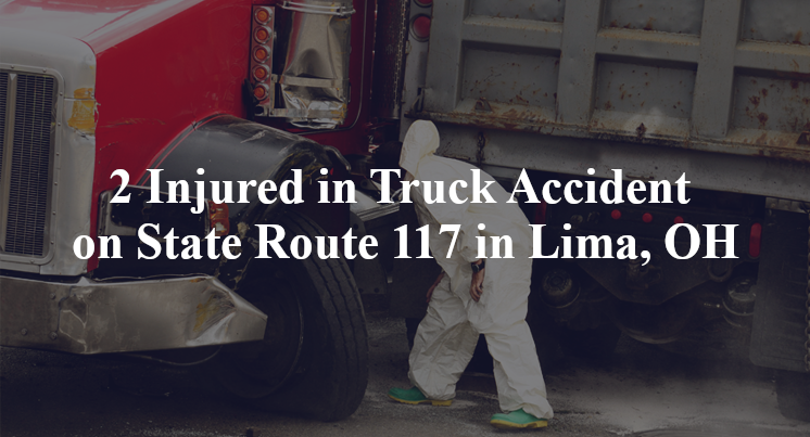 2 Injured in Truck Accident on State Route 117 in Lima, OH