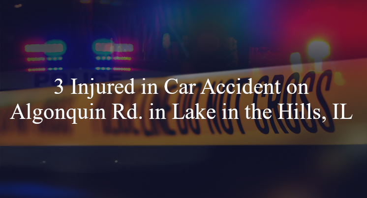 car accident lake in the hills il algonquin rd lakewood rd