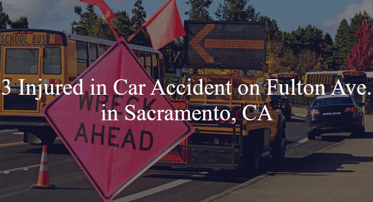 car accident sacramento ca fulton ave larkspur ln