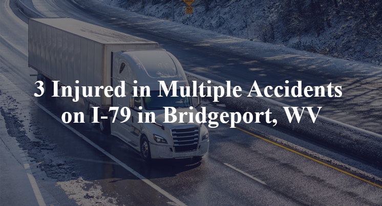 3 Injured in Multiple Accidents on I-79 in Bridgeport, WV