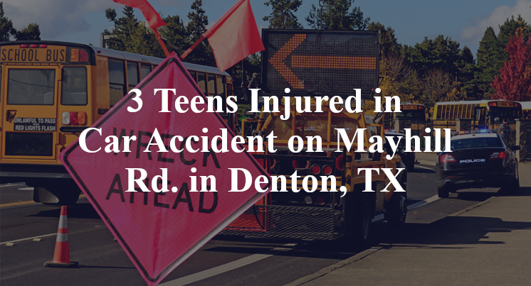 3 Teens Injured in Car Accident on Mayhill Rd. in Denton, TX