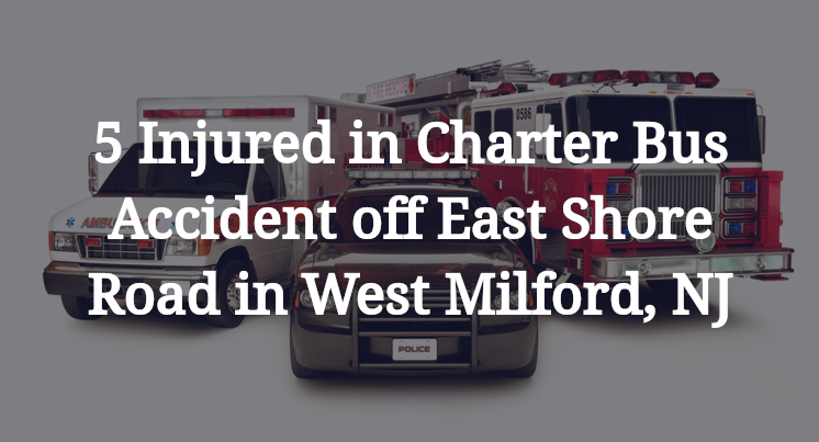 5 Injured in Charter Bus Accident off East Shore Road in West Milford, NJ