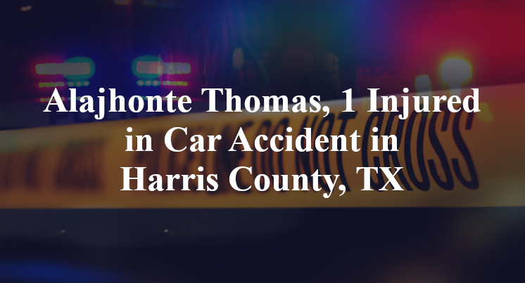 Alajhonte Thomas, Car Accident in Harris County, TX