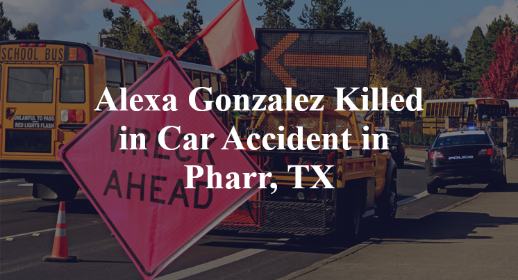 Alexa Gonzalez Car Accident in Pharr, TX