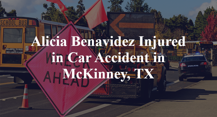 Alicia Benavidez Injured in Car Accident in McKinney, TX