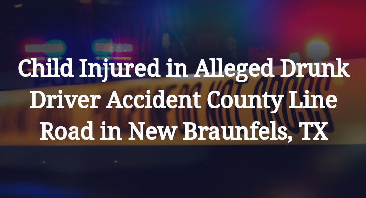Alleged Drunk Driver Accident County Line Road in New Braunfels, TX