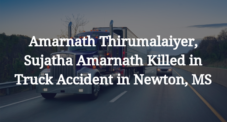 Amarnath Thirumalaiyer, Sujatha Amarnath Killed in Truck Accident in Newton, MS