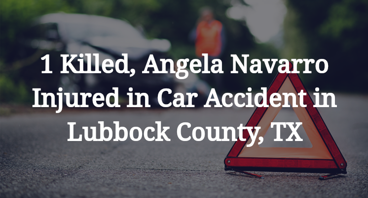 Angela Navarro Injured in Car Accident in Lubbock County, TX