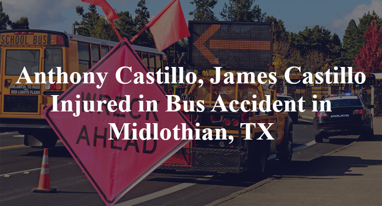 Anthony Castillo, James Castillo Injured in Bus Accident in Midlothian, TX