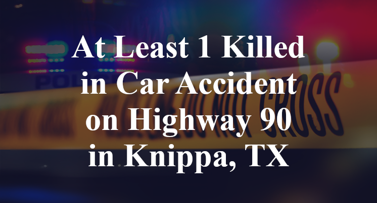 At Least 1 Killed in Car Accident on Highway 90 in Knippa, TX