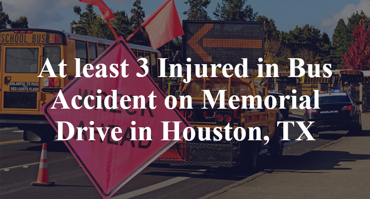 At least 3 Injured in Bus Accident on Memorial Drive in Houston, TX