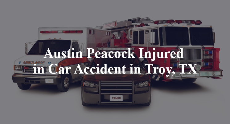 Austin Peacock Injured in Car Accident in Troy, TX