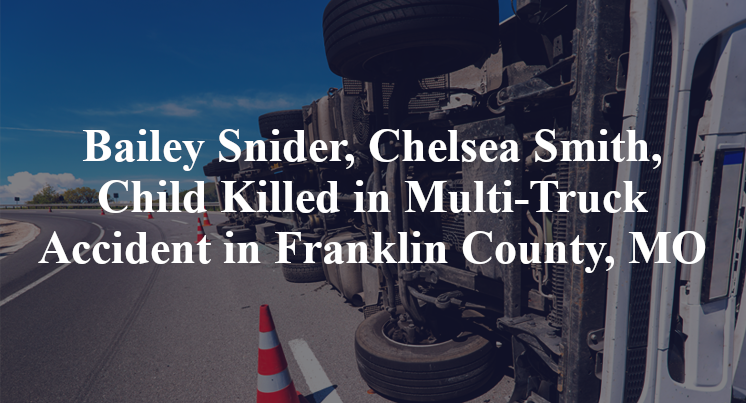 Bailey Snider, Chelsea Smith, Truck Accident in Franklin County, MO