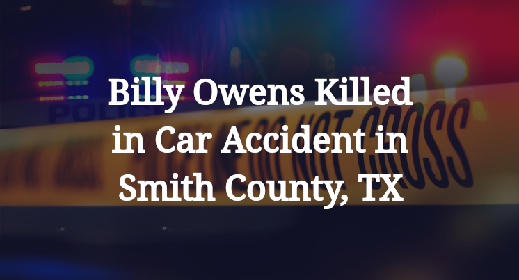 Billy Owens Killed in Car Accident in Smith County, TX