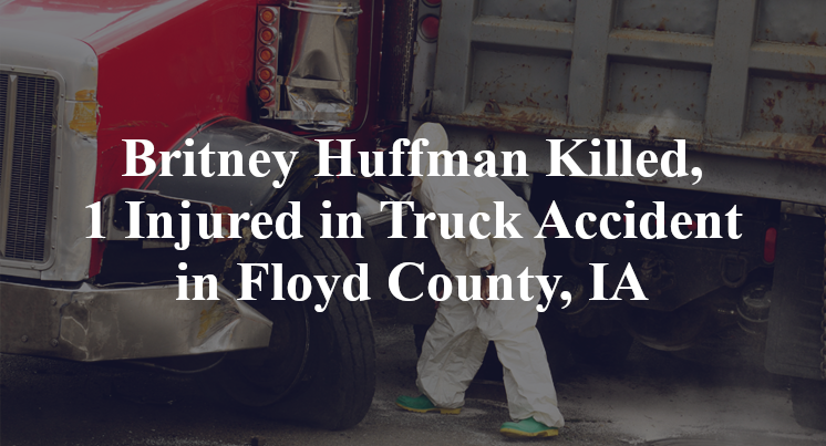 Britney Huffman Truck Accident in Floyd County, IA
