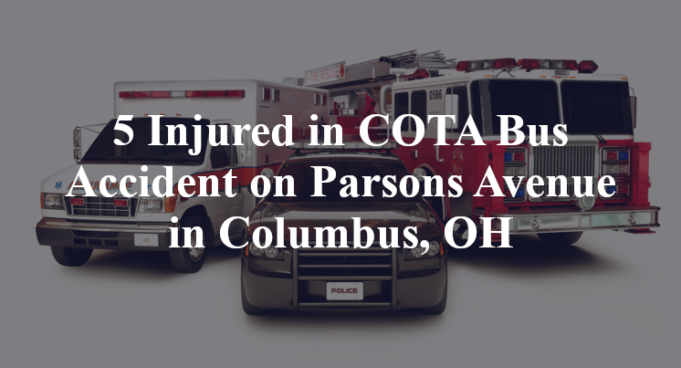 COTA Bus Accident on Parsons Avenue in Columbus, OH