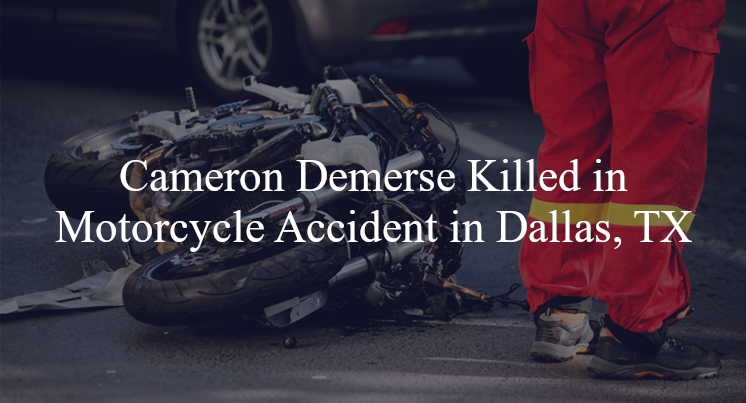 cameron demerse motorcycle accident dallas tx