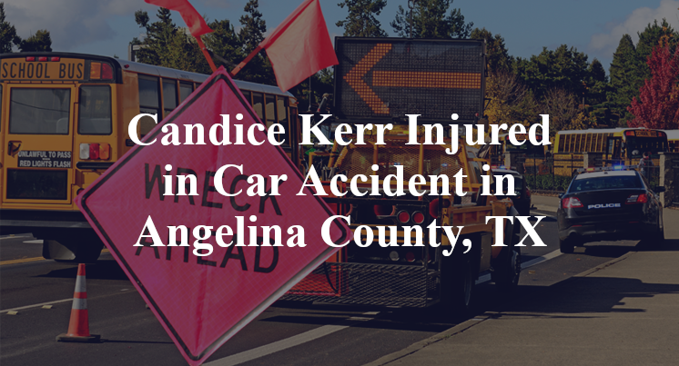 Candice Kerr Car Accident in Angelina County, TX