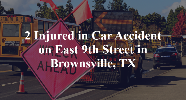 Car Accident on East 9th Street in Brownsville, TX