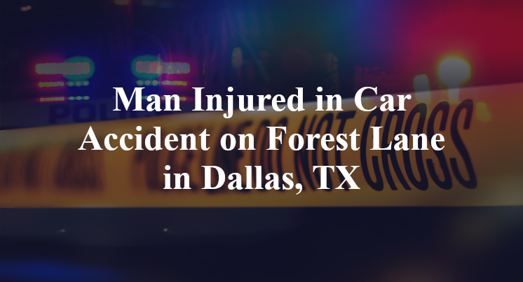 Car Accident on Forest Lane in Dallas, TX