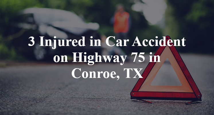 Car Accident on Highway 75 in Conroe, TX
