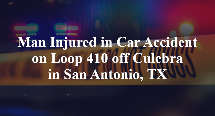 Car Accident on Loop 410 off Culebra in San Antonio, TX