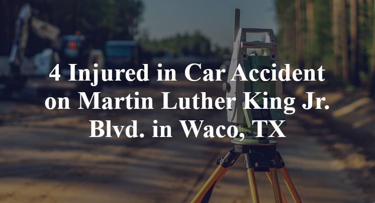 Car Accident on Martin Luther King Jr. Blvd. in Waco, TX