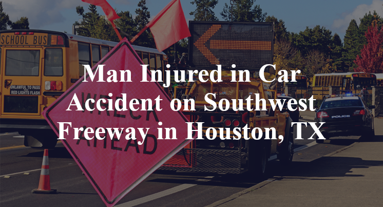 car Accident on Southwest Freeway in Houston, TX