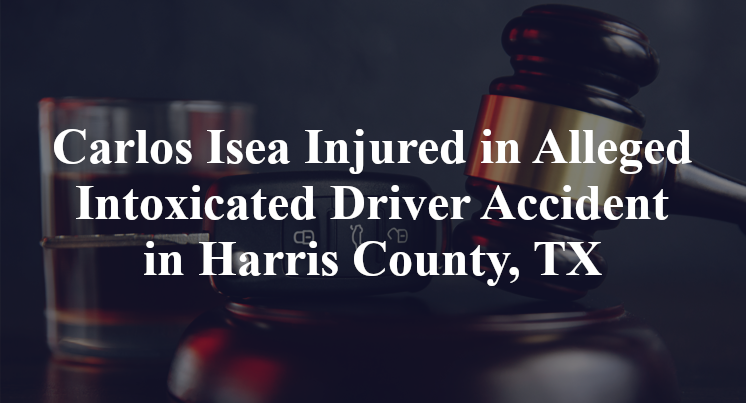 Carlos Isea Injured in Alleged Intoxicated Driver Accident in Harris County, TX