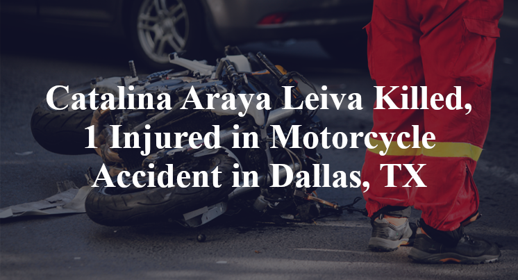 Catalina Araya Leiva Motorcycle Accident in Dallas, TX