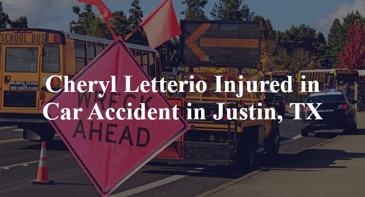 Cheryl Letterio Injured in Car Accident in Justin, TX