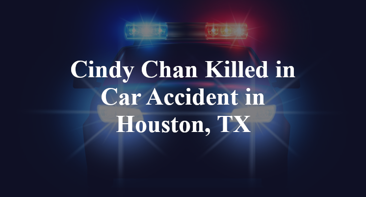 Cindy Chan Car Accident in Houston, TX