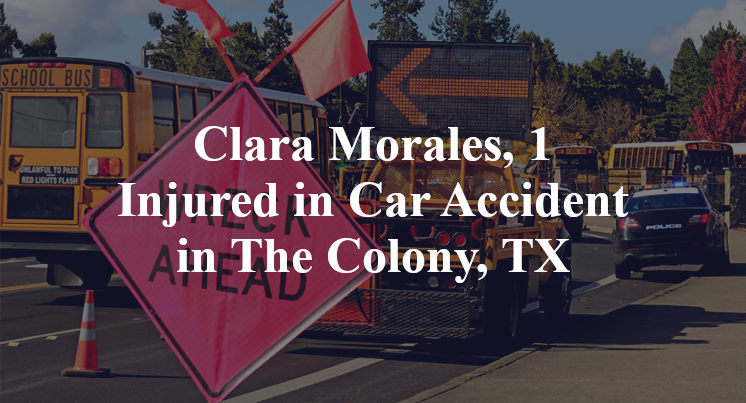 Clara Morales, 1 Injured in Car Accident in The Colony, TX