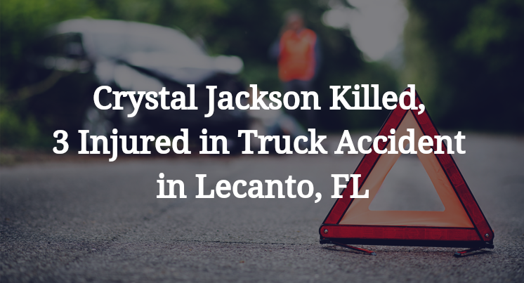 Crystal Jackson Killed, 3 Injured in Truck Accident in Lecanto, FL