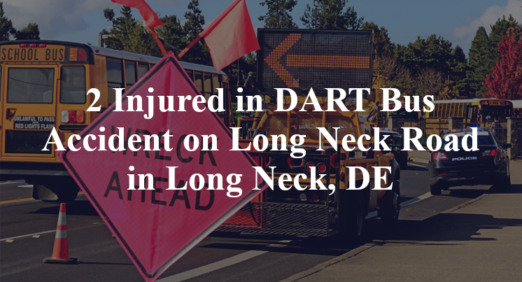 DART Bus Accident on Long Neck Road in Long Neck, DE