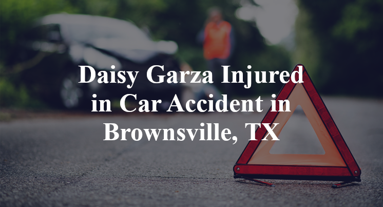 Daisy Garza Car Accident in Brownsville, TX