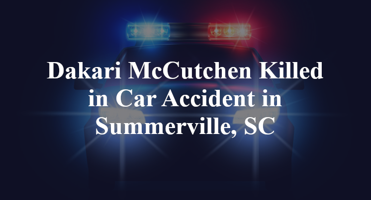 Dakari McCutchen Car Accident in Summerville, SC