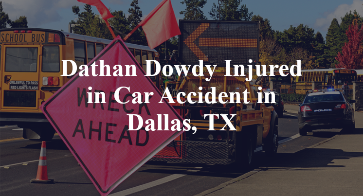 Dathan Dowdy Injured in Car Accident in Dallas, TX