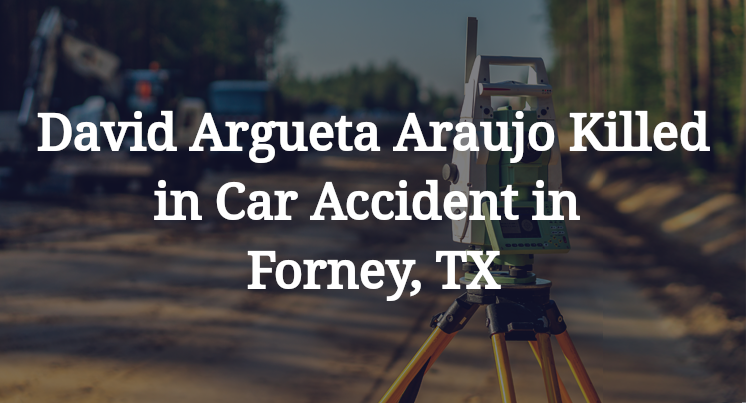 David Argueta Araujo car Accident in Forney, TX
