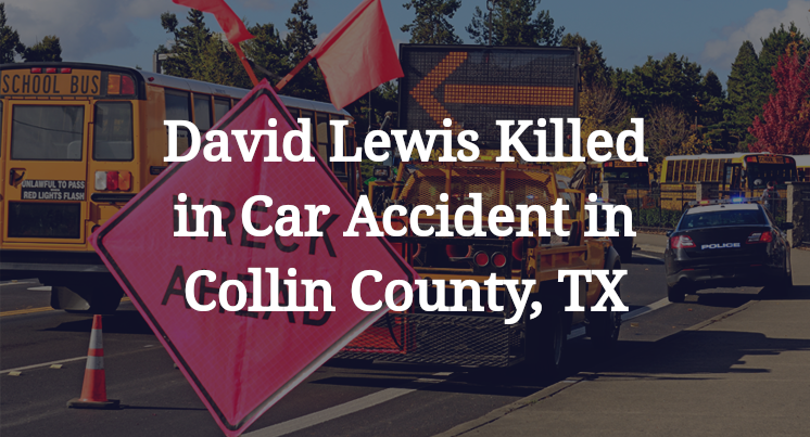 David Lewis Car Accident in Collin County, TX