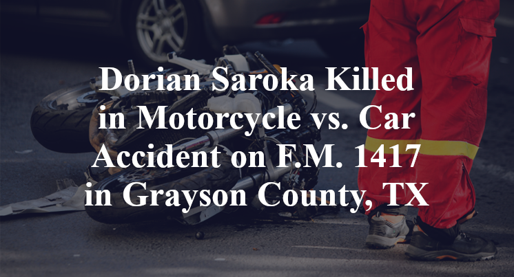 Dorian Saroka Killed in Motorcycle vs. Car Accident on F.M. 1417 in Grayson County, TX