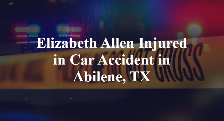 Elizabeth Allen Car Accident in Abilene, TX