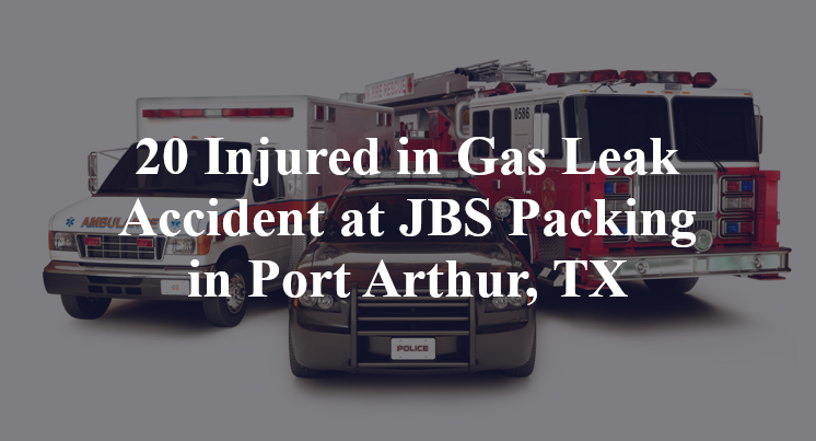 Gas Leak Accident at JBS Packing in Port Arthur, TX