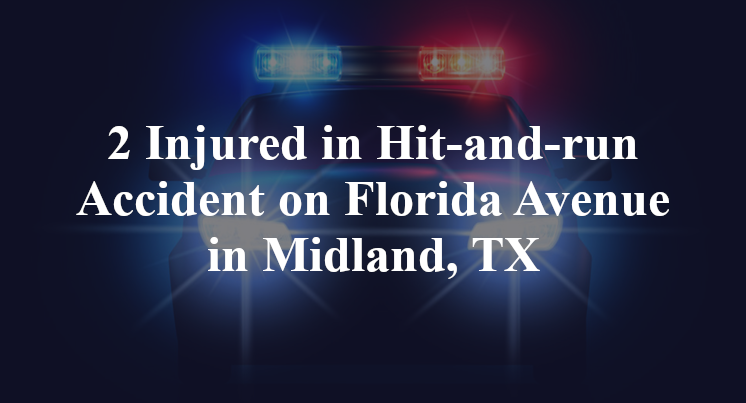 Hit-and-run Accident on Florida Avenue in Midland, TX