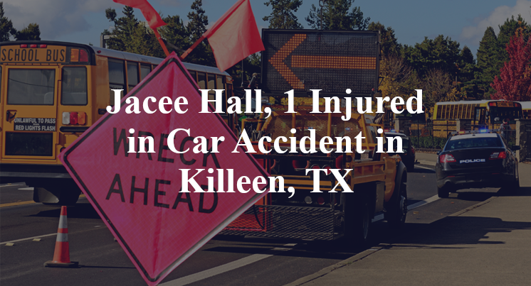 Jacee Hall, Car Accident in Killeen, TX