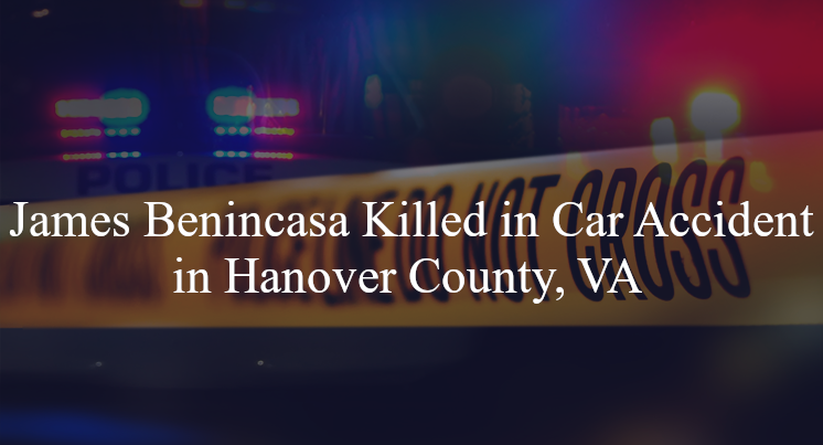 james benincasa car accident hanover county va