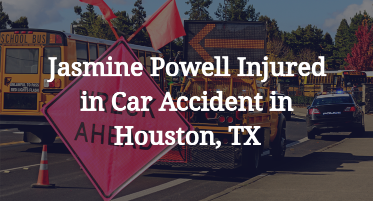 Jasmine Powell Car Accident in Houston, TX