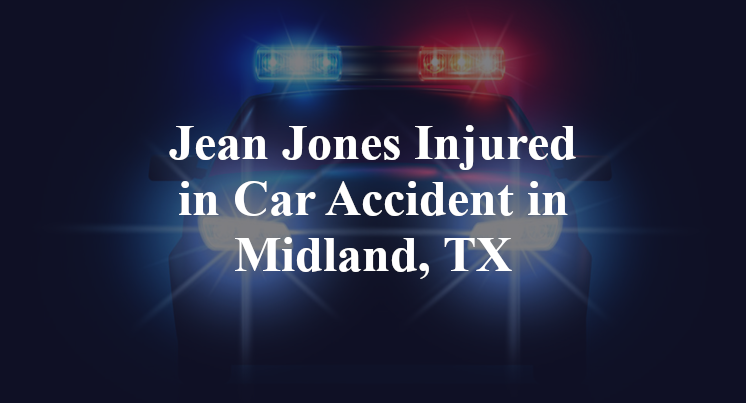 Jean Jones Car Accident in Midland, TX