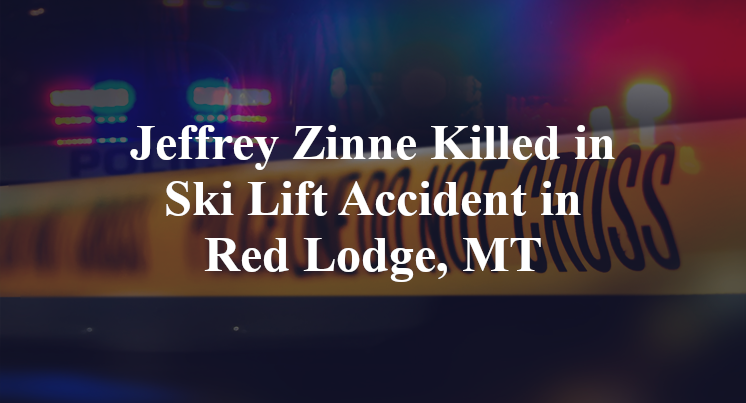 Jeffrey Zinne Ski Lift Accident in Red Lodge, MT