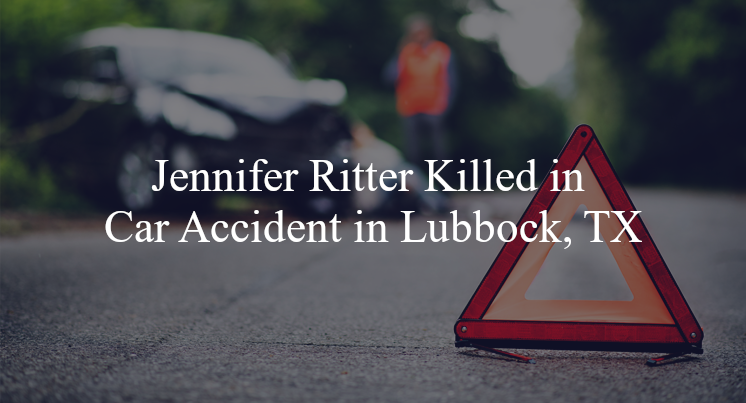 jennifer ritter car accident lubbock tx